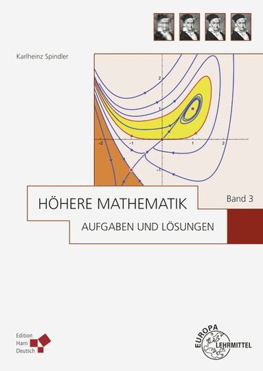 Karlheinz Spindler - Höhere Mathematik Aufgaben und Lösungen Band 3, Inbunden