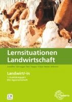 Martin Aumüller, Christin Dürnegger, Antje Eder, Jens Hepper, Erwin Köster, Lena Müller, Andreas Wilhelmi - Landwirtschaft - Lernsituationen für Landwirte im ersten Ausbildungsjahr, Häftad
