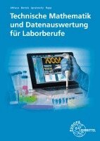 Henrik Althaus, Ernst-Friedrich Bartels, Eckhard Ignatowitz - Technische Mathematik und Datenauswertung für Laborberufe, Häftad