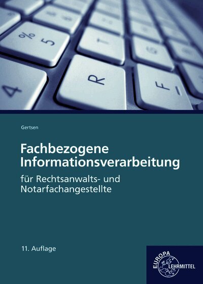 Fachbezogene Informationsverarbeitung für Rechtsanwalts- und Notarfachangestellte