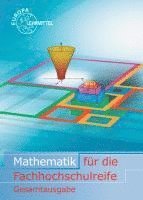 bokomslag Mathematik für die Fachhochschulreife Gesamtband mit Beilage GTR