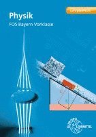 bokomslag Physik FOS Bayern - Vorklasse (LehrplanPLUS)