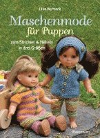 bokomslag Maschenmode für Puppen. Puppenkleider zum Stricken und Häkeln in drei Größen