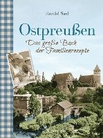 bokomslag Ostpreußen - Das große Buch der Familienrezepte