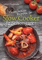 bokomslag Meine besten Rezepte für Slow Cooker und Schongarer