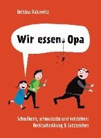 bokomslag Wir essen Opa. Schmökern, schmunzeln und verstehen: Rechtschreibung & Satzzeichen