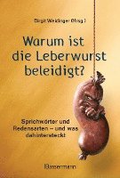 bokomslag Warum ist die Leberwurst beleidigt?