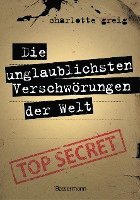 Die unglaublichsten Verschwörungen der Welt 1