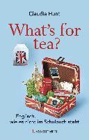 What's for tea? Englisch, wie es nicht im Schulbuch steht 1