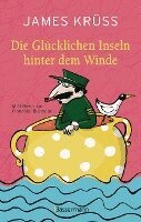 James Krüss - Die Glücklichen Inseln hinter dem Winde, Inbunden