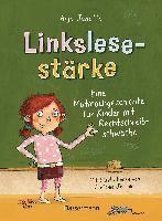 bokomslag Linkslesestärke - Eine Mutmachgeschichte für Kinder mit Rechtschreibschwäche