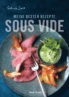 bokomslag Sous Vide - Die besten Rezepte für zartes Fleisch, saftigen Fisch und aromatisches Gemüse