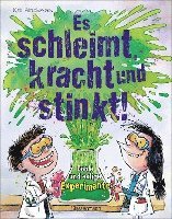 bokomslag Es schleimt, kracht und stinkt! - Coole und eklige Experimente