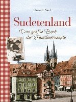bokomslag Sudetenland -Das große Buch der Familienrezepte
