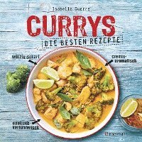 bokomslag Currys - Die besten Rezepte - mit Fleisch, Fisch, vegetarisch oder vegan. Aus Indien, Thailand, Pakistan, Malaysia und Japan