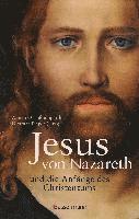 bokomslag Jesus von Nazareth und die Anfänge des Christentums