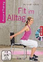 bokomslag Fit im Alltag + DVD. Personal Training für Ausdauer, Kraft, Schnelligkeit und Koordination