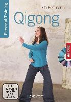 bokomslag Qigong, die universelle 18-fache Methode - Personal Training + DVD. Die weltweit populärste Übungsfolge. Sehr einfach und sehr wirksam. Ideal auch für Kinder und Senioren
