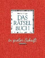 Das Rätselbuch in großer Schrift - Geschenkedition