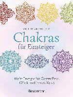 bokomslag Chakras für Einsteiger - Mehr Energie für Gesundheit, Glück und innere Kraft: Das gut verständliche Praxisbuch zur Chakraheilung