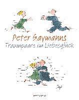 bokomslag Peter Gaymanns Traumpaare im Liebesglück