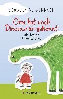 bokomslag Oma hat noch Dinosaurier gekannt. Die besten Kindersprüche