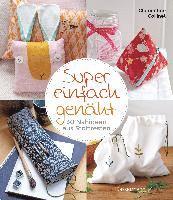 Clémentine Collinet - Super einfach genäht. 30 Nähideen aus Stoffresten, Häftad