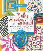 bokomslag Mathe verstehen mit Kunst. Zeichnen, malen, basteln, gestalten und nebenbei Mathe lernen. Für Kinder ab 8 Jahren