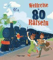 bokomslag Weltreise in 80 Rätseln. Für Kinder ab 7 Jahren