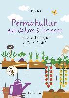 bokomslag Permakultur auf Balkon & Terrasse. Gemüse nachhaltig und giftfrei anbauen