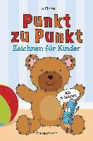 bokomslag Punkt zu Punkt. Zeichnen für Kinder. Zahlen von 1 bis 100. Ab 5 Jahren