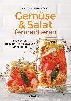 bokomslag Gemüse und Salat fermentieren. Die besten Rezepte für milchsauer Eingelegtes