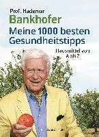 bokomslag Meine 1000 besten Gesundheitstipps. Hausmittel von A bis Z