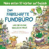 bokomslag Das fabelhafte Fundbüro und die kleine englische Maus - ein zweisprachiges Bilderbuch (Deutsch/Englisch). Ab 3