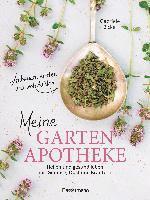 Gabriele Bickel - Meine Gartenapotheke. Heilen und gesund leben mit Gemüse, Obst und Kräutern aus dem eigenen Garten, Häftad