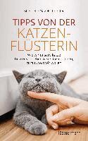 Mieshelle Nagelschneider - Tipps von der Katzenflüsterin - Wie wir unsere Katze besser verstehen und sie dazu bringen zu tun, was wir wollen, Häftad