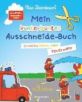 Mein kunterbuntes Ausschneidebuch - Feuerwehr. Schneiden, kleben, malen ab 3 Jahren 1