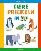 bokomslag Tiere prickeln in 3D. Prickeln - Zum Basteln, Falten und spielen.