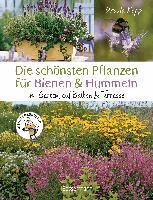 Ursula Kopp - Die schönsten Pflanzen für Bienen und Hummeln. Für Garten, Balkon & Terrasse, Inbunden