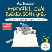Nico Sternbaum - Streichel den Siebenschläfer - Ein Gute-Nacht-Mitmachbuch. Für Kinder ab 2 Jahren, Inbunden