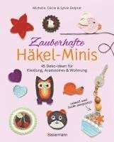 bokomslag Zauberhafte Häkel-Minis. 45 Deko-Ideen für Kleidung, Accessoires und Wohnung