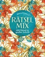 bokomslag Rätselmix - 400 Rätsel in großer Schrift  - Geschenkedition