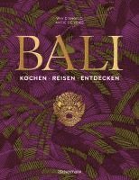 Vivi D'Angelo, Antje de Vries - Bali. Kochen - Reisen - Entdecken, Häftad