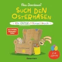 bokomslag Such den Osterhasen. Ein Oster-Mitmachbuch. Zum Schütteln, Schaukeln, Pusten, Klopfen und sehen, was dann passiert. Von 2 bis 4 Jahren