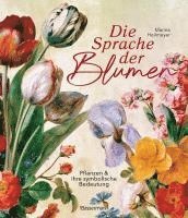 bokomslag Die Sprache der Blumen. Pflanzen und ihre symbolische Bedeutung