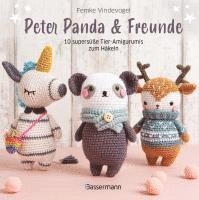 Femke Vindevogel - Peter Panda & Freunde. 10 supersüße Tier-Amigurumis zum Häkeln, Inbunden