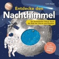 Colin Stuart - Entdecke den Nachthimmel! Mit drehbarer Sternkarte. Sternbilder erkennen, Planeten und Galaxien erforschen, Inbunden