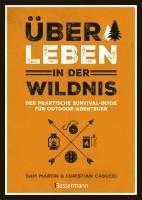 bokomslag Überleben in der Wildnis - der praktische Survival-Guide für Outdoor-Abenteuer