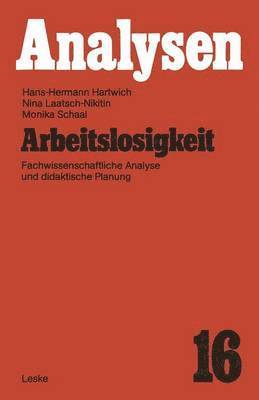 Hans-Hermann Hartwich, Nina Laatsch-Nikitin, Monika Schaal - Arbeitslosigkeit, Häftad