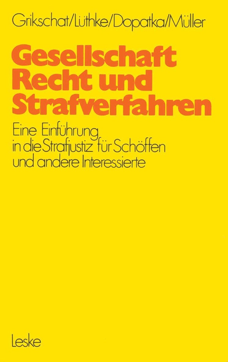 Winfried Grikschat - Gesellschaft, Recht und Strafverfahren, Häftad